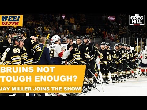 Bruins legend Jay Miller questions if the Boston Bruins have enough toughness || Greg Hill Show