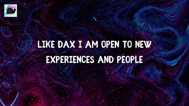 A swirly pink, blue, and purple starry background, as if a nebula had been mixed up with a spoon! In white, all caps letters it says "Like Dax I am open to new experiences and people." An affirmation inspired by Jadzia Dax, a character from Star Trek Deep Space Nine.