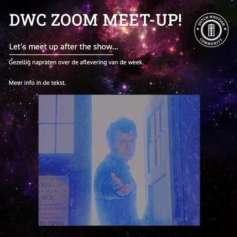 DWC Zoom Meetup! En DWC logo.
Let's meet up after the show.
Foto van Doctor David Tennant met een uitgestrekte arm van kom maar in de deur van de TARDIS.
Een achtergrond met een sterren nevel.