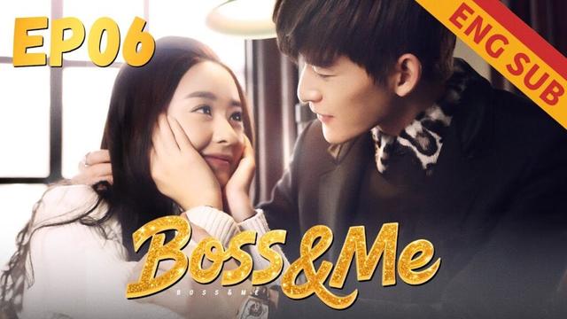 [Romance] Boss&Me EP6 | Starring:Zhao Liying, Zhang Han｜ENG SUB
