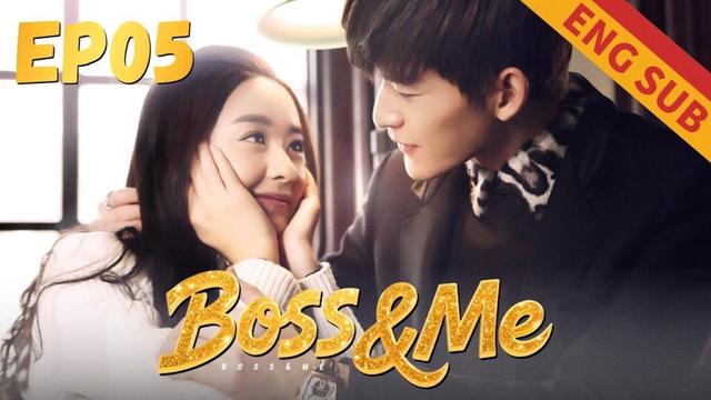 [Romance] Boss&Me EP5 | Starring:Zhao Liying, Zhang Han｜ENG SUB