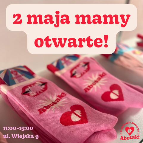 zdjęcie ze skarpetkami z logo abotak

napisz 
2 maja mamy otwarte
11-15 ul Wiejska 9