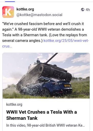 Screenshot of Mastodon post linking to a video "WW2 Vet Crushes a Tesla with a Sherman Tank".