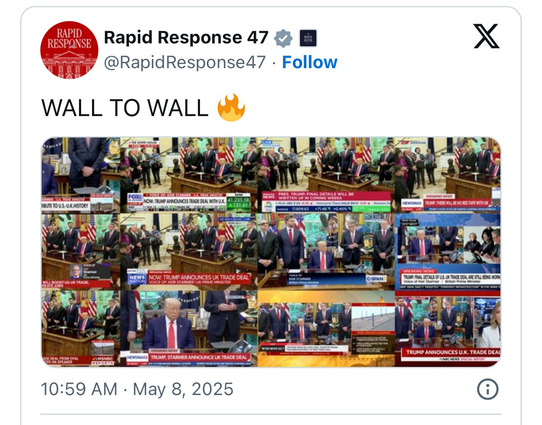 Official Trump admin social media account posts pictures of the many TV news channels covering the trade deal with the caption “WALL TO WALL 🔥”