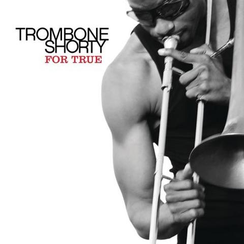 Cover: Trombone Shorty - The Craziest Things