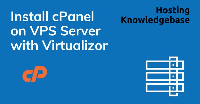 How to Install cPanel on VPS server using VPS Panel