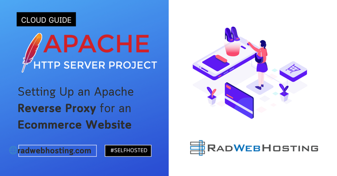 Complete Guide to Setting Up an Apache Reverse Proxy for an Ecommerce Website Complete Guide to Setting Up an Apache Reverse Proxy for an Ecommerce Website
