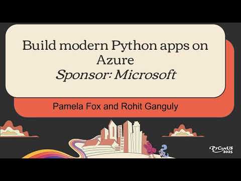 Build modern Python apps on Azure (Sponsor: Microsoft)