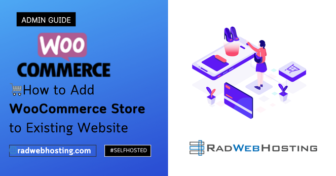 How to Add WooCommerce Store to Existing Website