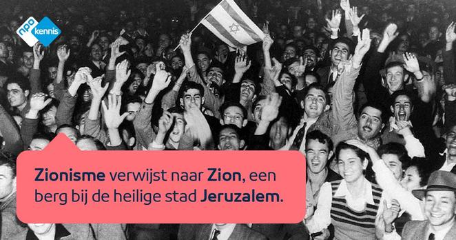 Zionisme verwijst naar Zion, een berg bij Jeruzalem