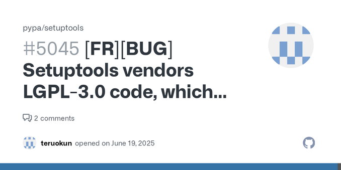What's the problem this feature will solve? As one of the most-common non-standard-library packages, setuptools historically has been permissively licensed and bundled dependencies generally along ...