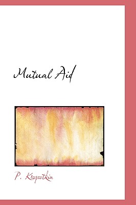 Book cover for Mutual Aid by Peter Kropotkin