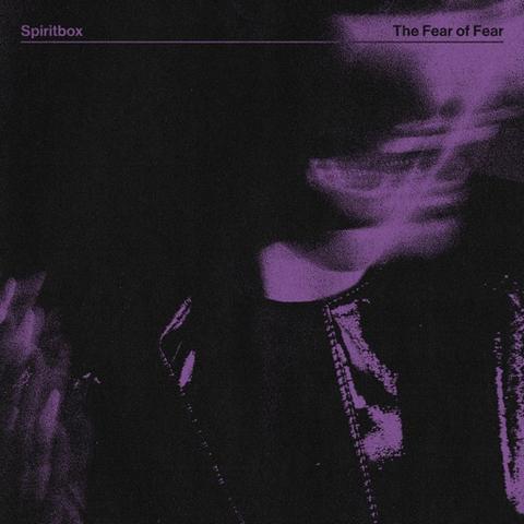 Image for The Fear of Fear - EP by Spiritbox