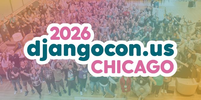 Welcome to Chicago! | DjangoCon US 2026