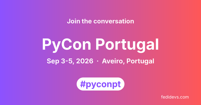 PyCon Portugal 2026 Mastodon posts and highlights