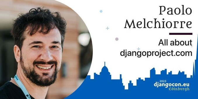 Paolo Melchiorre "All about djangoproject.com"