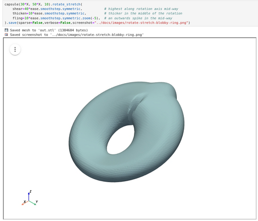 sdfCAD Jupyter screenshot. A ring-like 3D model with an outside notch visible

Code:

capsule(30*X, 50*X, 10).rotate_stretch(
    shear=40*ease.smoothstep.symmetric,           # highest along rotation axis mid-way
    thicken=10*ease.smoothstep.symmetric,         # thicker in the middle of the rotation
    fling=10*ease.smoothstep.symmetric.zoom(-5),  # an outwards spike in the mid-way
).save(sparse=False,verbose=False,screenshot="../docs/images/rotate-stretch-blobby-ring.png")
