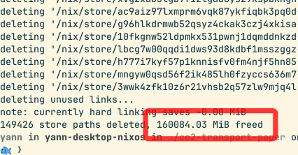 deleting unused links...
note: currently hard linking saves -0.00 MiB
149426 store paths deleted, 160084.03 MiB fr