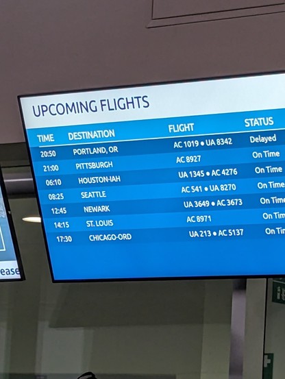 Airport gate display
Upcoming flights
Time 20:50 Portland
21:00 Pittsburgh