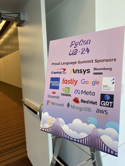 #PyConUS 2024 Language Summit Sponsors: 
Capital One
Ansys
Bloomberg
American Express
Fastly
Google
Meta
Streamlit
NVIDIA
Microsoft
MongoDB
AWS
QRT
RedHat
Cubist Systematic Strategies