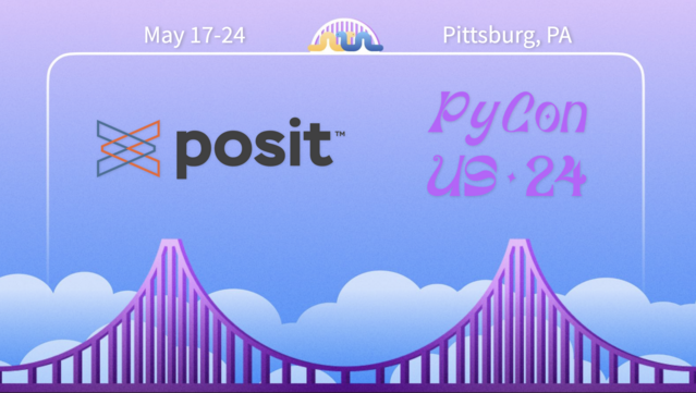 posit at PyCon USA, May 17-24 in Pittsburg, PA
