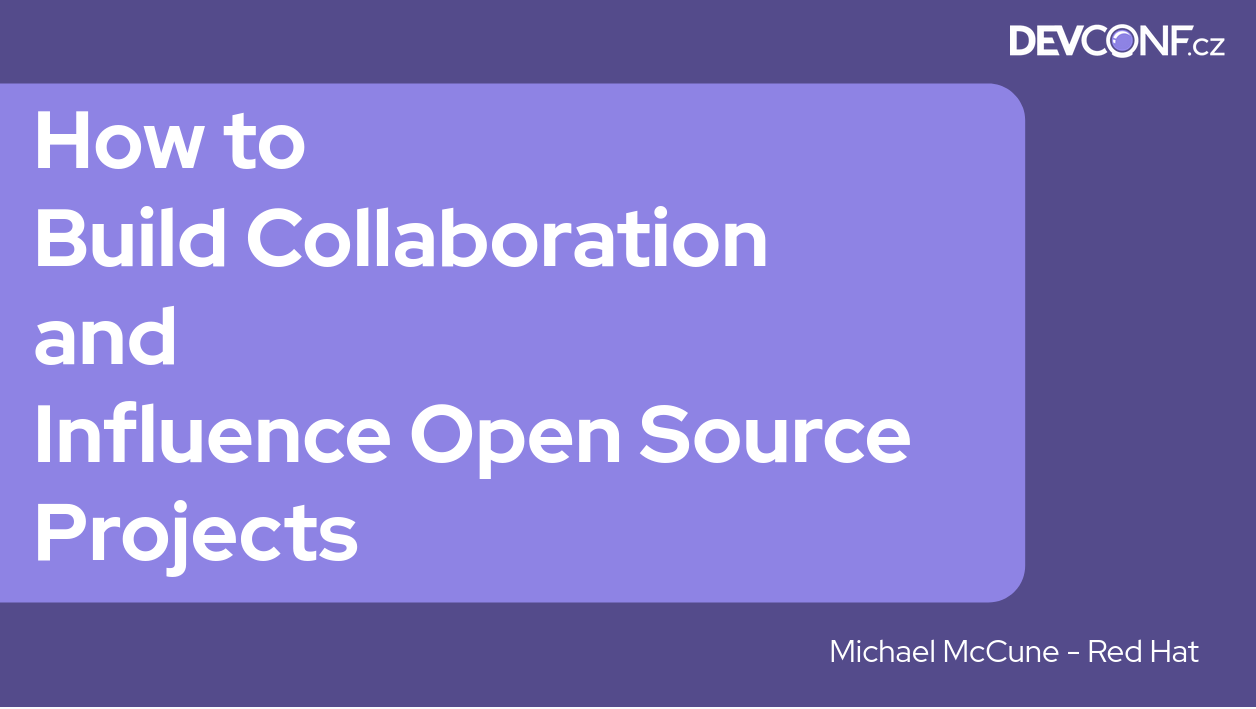 title slide of my talk "How to Build Collaboration and Influence Open Source Project", white text on purple background