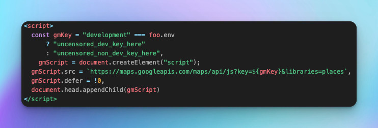 Code screenshot containing the following: 

<script>
  const gmKey = 