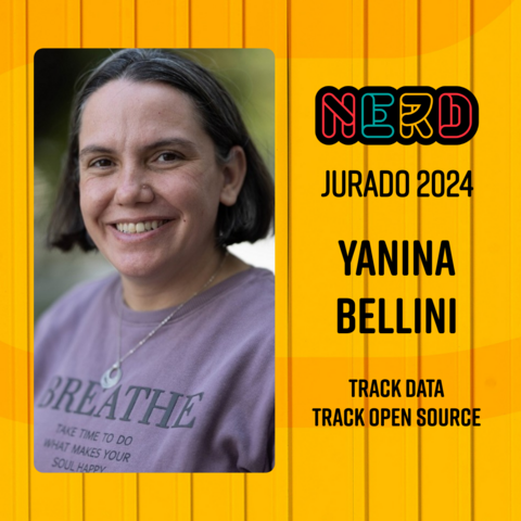 Yani headshot. Text: NERD. Jurado 2024. Yanina Bellini. Track Data, Track Open Source.
