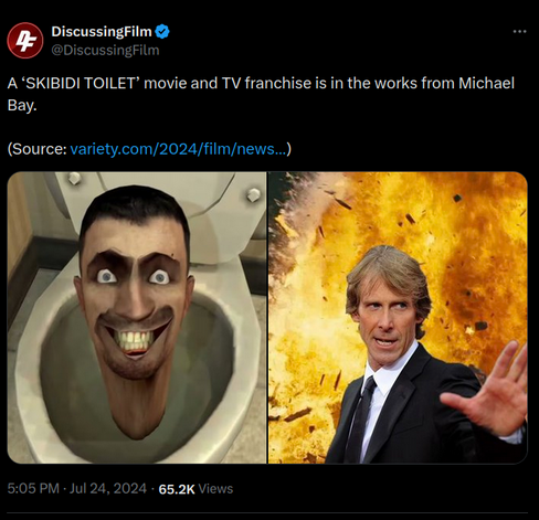 Screenshot of a tweet saying: A ‘SKIBIDI TOILET’ movie and TV franchise is in the works from Michael Bay.