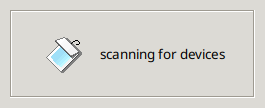 xsane dialog box which says "scanning for devices"