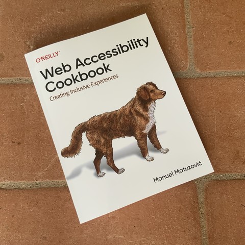 Cover of the Web Accessibility Cookbook by Manual Matuzovič