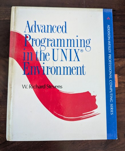 Advanced Programming in the UNIX Environment. 
W. Richard Stevens
Addison-Wesley Professional Computing Series 1992