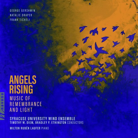 Cover of Syracuse University Wind Ensemble’s Navona Records album “Angels Rising: Music of Remembrance and Light”, featuring a graphic with blue angels (or birds?) taking flight.