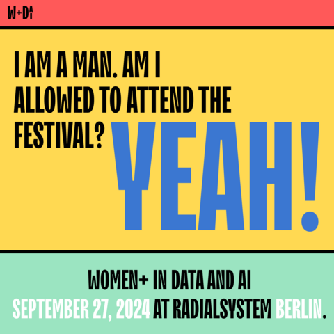 I am a man. Am I allowed to attend the festival? Yeah!