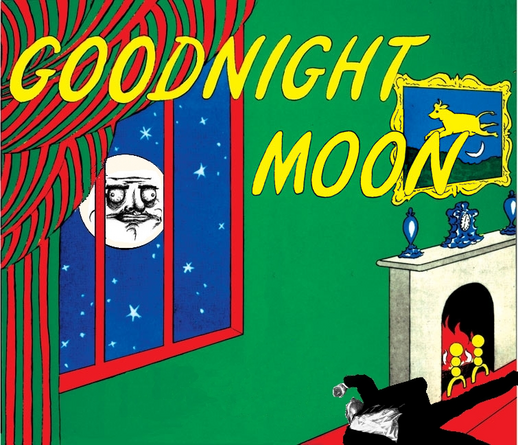 A parody of the Goodnight Moon childrens book