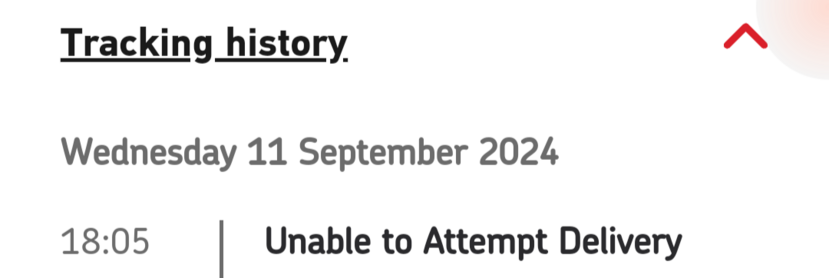 A screenshot about the same package from royal mail's website saying they failed to even attempt delivery.