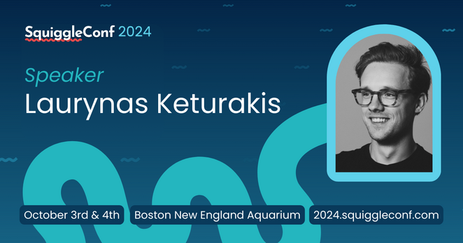 This is an event announcement image featuring Laurynas Keturakis, a speaker at SquiggleConf 2024. The design showcases her name and photo against a blue background with wave-like graphics, creating a visually engaging look. The event details, including the dates (October 3rd & 4th), venue (Boston New England Aquarium), and conference website (2024.squiggleconf.com), are displayed prominently at the bottom.