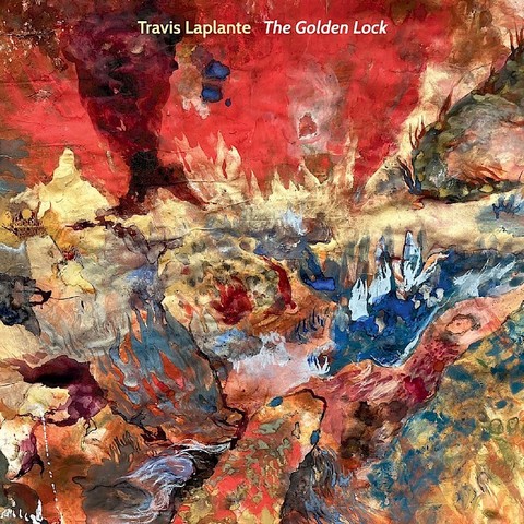 Cover of Travis Laplante’s Panoramic Recordings album “The Golden Lock”, featuring a vivid abstract painting with forms suggesting animals and fire.