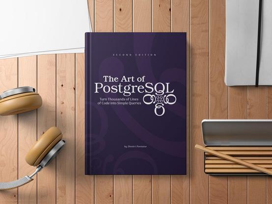 Book cover for The Art of PostgreSQL - "Turn Thousands of Lines of Code into Simple Queries". By Dimitri Fontaine. Pictured: second edition.