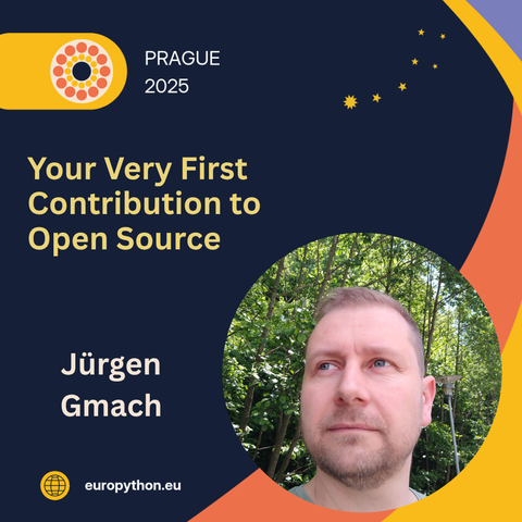 Speaker card for Jürgen Gmach announcing his talk "Your Very First Contribution to Open Source" at EuroPython 2025 in Prague.