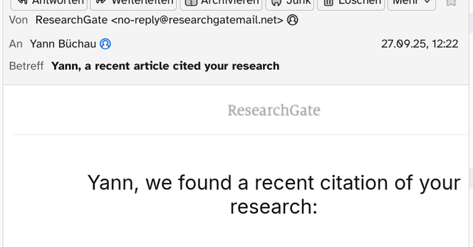 Thunderbird email screenshot. Email from ResearchGate to Yann Büchau, subject: Yann, a recent article cited your research

Yann, we found a recent citation of your research