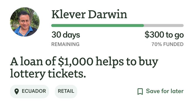 image with text for a Kiva microloan "A loan of $1,000 helps to buy lottery tickets."