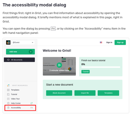 The accessibility modal dialog
First things first: right in Grist, you can find information about accessibility by opening the accessibility modal dialog. It briefly mentions most of what is explained in this page, right in Grist. You can open the dialog by pressing F4, or by clicking on the “Accessibility” menu item in the left-hand navigation panel