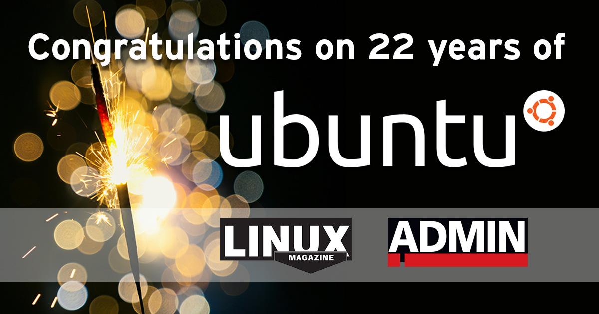 Congratulations on 22 years of ubuntu | Linux Magazine | ADMIN